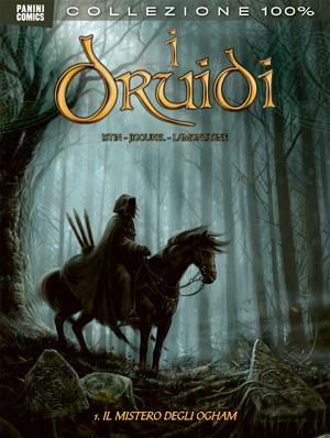 I druidi vol. 1: Il mistero degli Ogham di Istin, Jigourel, Lamontagne Thierry Jigourel Panini Comics Jean Luc Istin Jacques Lamontagne In Evidenza 