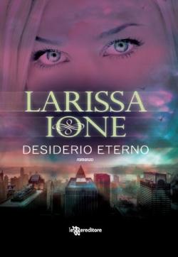 Serie Demonica di Larissa Ione [Amore Eterno #5.1]