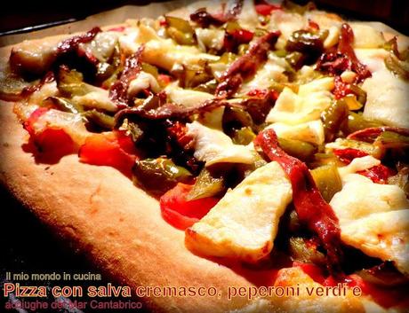 PIZZA con  SALVA cremasco, PEPERONI verdi e ACCIUGHE del Mar Cantabrico