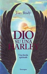 “Dio su una Harley”, libro di Joan Brady – recensione di Rosetta Savelli