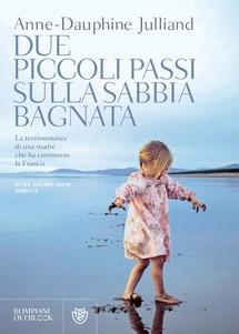 [Recensione] Due piccoli passi sulla sabbia bagnata – Anne-Dauphine Julliande