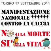 Manifestazione Nazionale Contro la Caccia - Torino 17  Settembre 2011