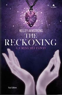 ANTEPRIMA: The Reckoning - La resa dei conti di Kelley Armstrong