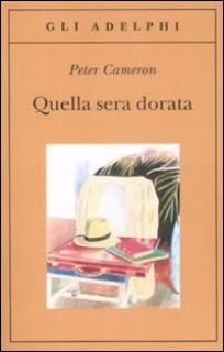 QUELLA SERA DORATA - Peter Cameron