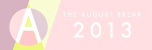 The August Break // Day 26 // YES