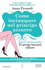 Recensione “Come inciampare sul principe azzurro” di Anna Premoli