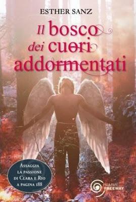 Anteprima Il bosco dei cuori addormentati di Sanz Esther, un romanzo palpitante d'amore e mistero, e segreti pericolosi...