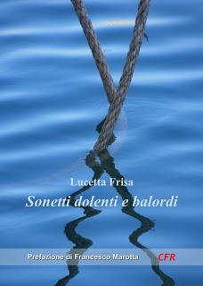Lucetta Frisa - Sonetti dolenti e balordi