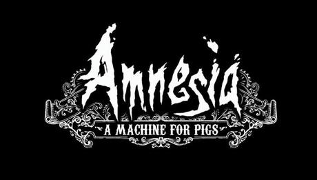 Videogiochi – Anteprima di Amnesia: A Machine for Pigs (PC)