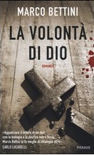 LA VOLONTA' DI DIO di Marco Bettini