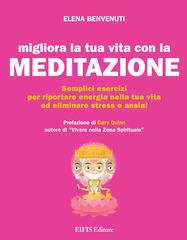 Recensione: Migliora la tua Vita con la Meditazione