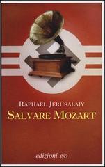 Raphaël Jérusalmy: Salvare Mozart