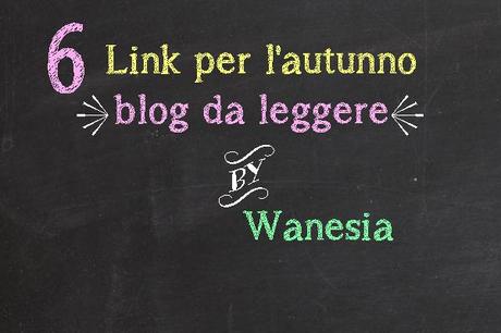 {Un pò di link per l'autunno}