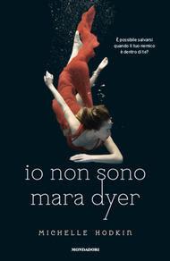 ANTEPRIMA: Io Non Sono Mara Dyer di Michelle Hodkin