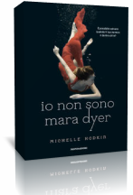 Anteprima: Io non sono Mara Dyer di Michelle Hodkin