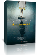 Anteprima: Acquanera di Valentina D’Urbano