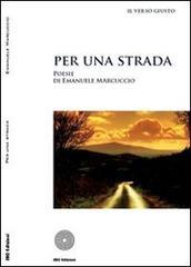 Recensione alla silloge di Emanuele Marcuccio: Per una strada