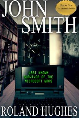 Promotional event for John Smith the last known survivor of the Microsoft  Wars” di Roland Hughes
