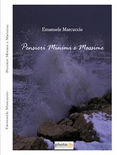 Recensione di Pensieri Minimi e Massime di Emanuele Marcuccio