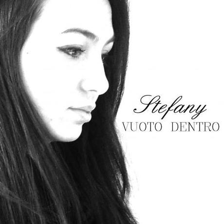 Arriva “Vuoto dentro“ , il secondo singolo di STEFANY , artista emergente di Neverland Records