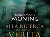 Recensione: Alla ricerca dell'ultima verità Karen Marie Moning