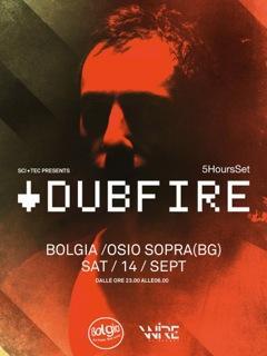 14/9 Dubfire, Shaded @ Bolgia (Dalmine, Bg)