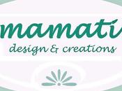 MAMATì DESIGN CREATIONS!!