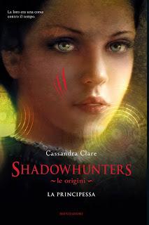 RECENSIONE: Shadowhunters le origini - La principessa di Cassandra Clare