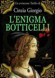 [Recensione] - L'enigma Botticelli di CInzia Giorgio, una crime story nel mondo dei mercanti d'Arte