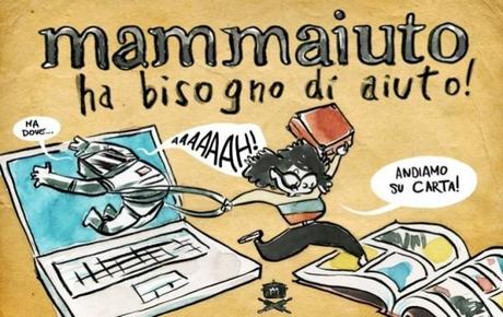 Mammaiuto: crowdfunding per due fumetti mammaiuto eppela 