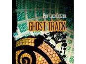 Ghost Track Pier Luca Cozzani
