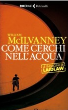 COME CERCHI NELL'ACQUA di William McIlvanney