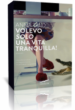 Anteprima: Volevo solo una vita tranquilla di Anna Talò