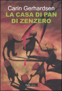 I venerdì del libro (144°):LA CASA DI PAN DI ZENZERO