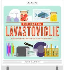 RICETTE IN LAVASTOVIGLIE