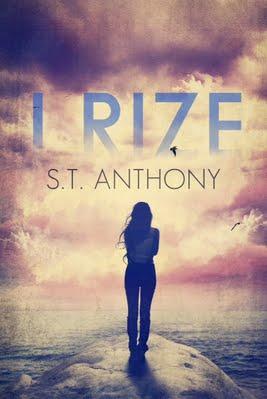 Blog Tour: I Rize by S.T. Anthony