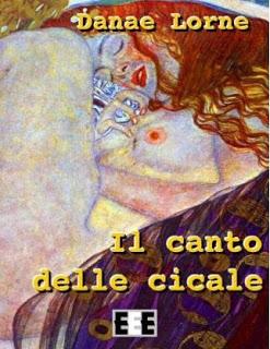 Il canto delle cicale - Danae Lorne