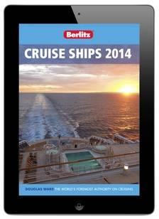 Guida Berlitz “Cruising & Cruise Ships” 2014: le migliori navi da crociera al mondo