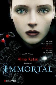 Recensione: Immortal di Alma Katsu