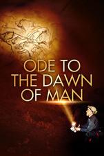 Ode to the Dawn of Man