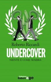 Roberto Riccardi: “Niente come sembra”