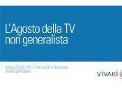 ascolti della generalista [SAT DTT] Agosto 2013 (analisi VivaKi)