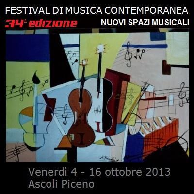 34^ edizione del festival di Musica Contemporanea Nuovi Spazi Musicali, venerdĂŹ 4 ottobre 2013 - Ascoli Piceno.