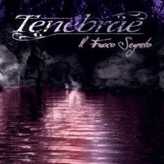 Tenebrae  - Il Fuoco Segreto 