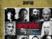 edizione GENERATION L'immagine della musica svolgerĂ Novembre Dicembre 2013.