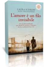 Anteprima: L’amore è un filo invisibile di Laura Schroff e Alex Tresniowski