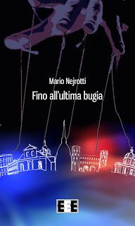 Fino all’ultima bugia - Mario Nejrotti