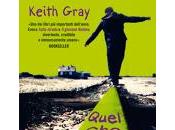 recensione: QUEL RESTA KEITH GRAY