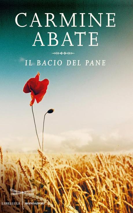 [Comunicato stampa] Il bacio del pane – Carmine Abate