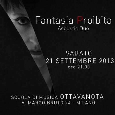 Concerto dei Fantasia Proibita, 21 settembre ore 21, Milano, Auditorium Ottava Nota